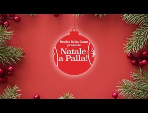 La più richiesta della 50ª settimana dell’anno: STUDIO DELTA GANG – NATALE A PALLA