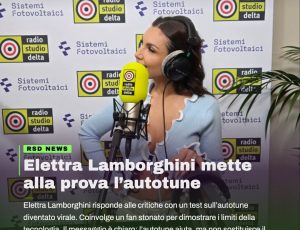 Elettra Lamborghini sfida i pregiudizi: “L’autotune non fa miracoli”