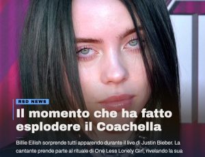 Effetto Coachella: Billie Eilish irrompe sul palco di Justin Bieber e il pubblico impazzisce