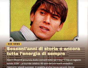 Gianni Morandi non si ferma: estate 2026 in tour tra memoria e nuove canzoni