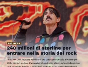 Red Hot Chili Peppers, accordo da record: Warner compra il catalogo per 240 milioni di sterline