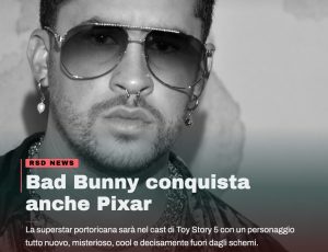 Bad Bunny entra nell’universo Pixar: sarà nel cast di “Toy Story 5”