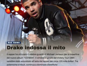 Drake sfida il mito di Michael Jackson: il guanto da 120 mila dollari diventa il simbolo del nuovo album