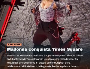 Madonna sorprende New York: concerto a sorpresa a Times Square per lanciare il nuovo album