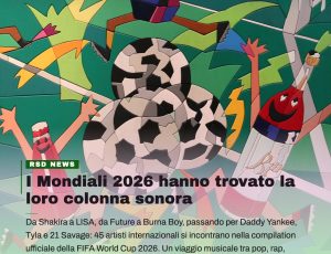 Dal K-Pop al reggaeton, passando per hip hop e Afrobeats: arriva la colonna sonora ufficiale dei Mondiali 2026