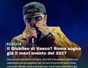 Vasco Rossi prepara l’evento dei 50 anni di carriera: Roma pronta ad accogliere una storica residency