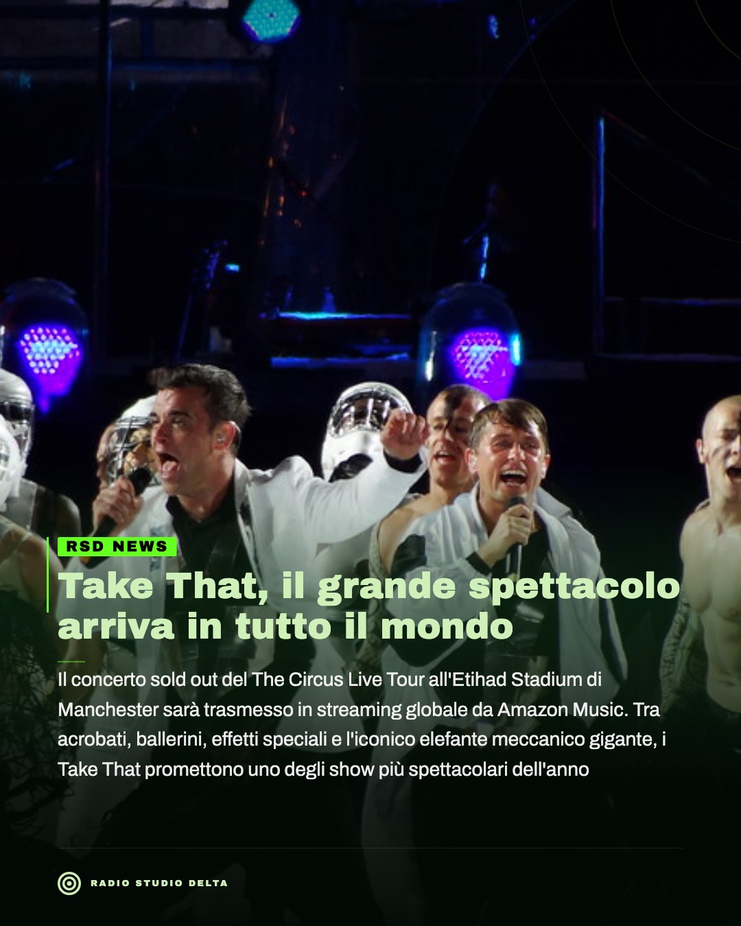 Il concerto sold out del The Circus Live Tour all'Etihad Stadium di Manchester sarà trasmesso in streaming globale da Amazon Music. Tra acrobati, ballerini, effetti speciali e l'iconico elefante meccanico gigante, i Take That promettono uno degli show più spettacolari dell'anno