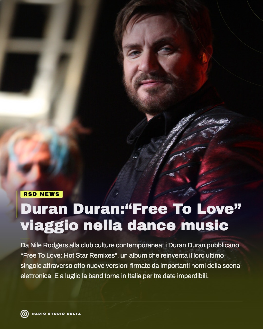 Da Nile Rodgers alla club culture contemporanea: i Duran Duran pubblicano “Free To Love: Hot Star Remixes”, un album che reinventa il loro ultimo singolo attraverso otto nuove versioni firmate da importanti nomi della scena elettronica. E a luglio la band torna in Italia per tre date imperdibili.