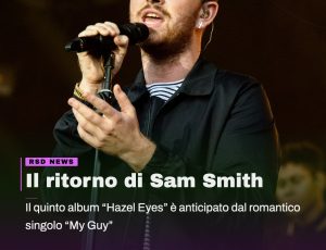 Sam Smith torna con un album che parla d’amore