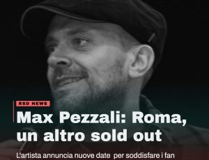 Max Pezzali travolge Roma: nuovi concerti nel 2027 dopo il boom di sold out