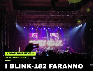 I Blink-182 faranno tappa a Milano nel GIUGNO 2027