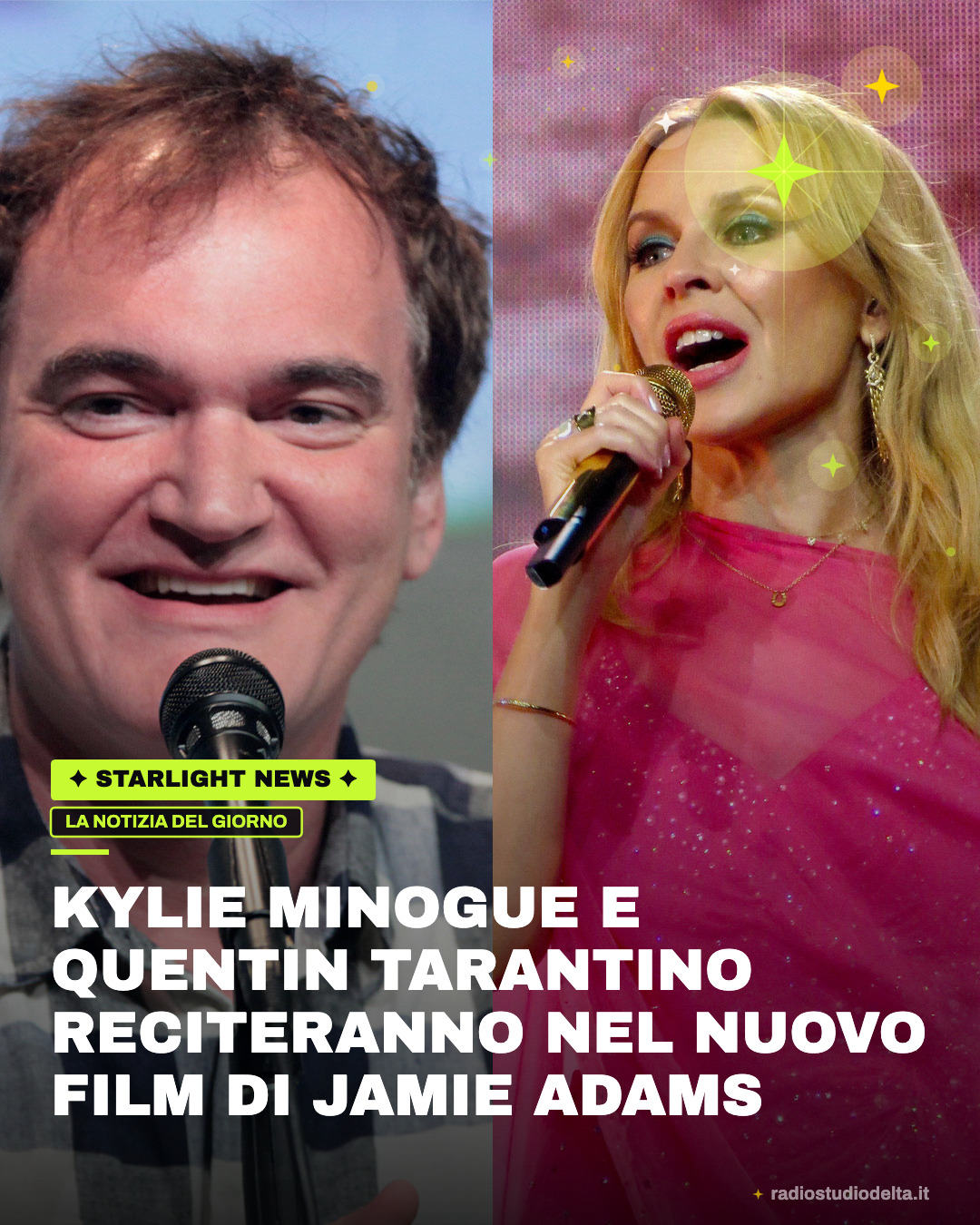 KYLIE MINOGUE e QUENTIN TARANTINO RECITERANNO NEL NUOVO FILM DI Jamie Adams