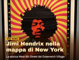 New York rende omaggio a Jimi Hendrix: nel Greenwich Village nasce “Jimi Hendrix Way”