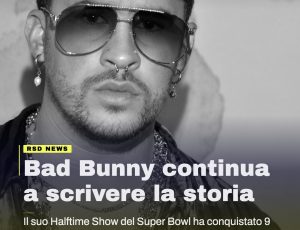 Bad Bunny supera Lady Gaga: il suo Halftime Show è da record
