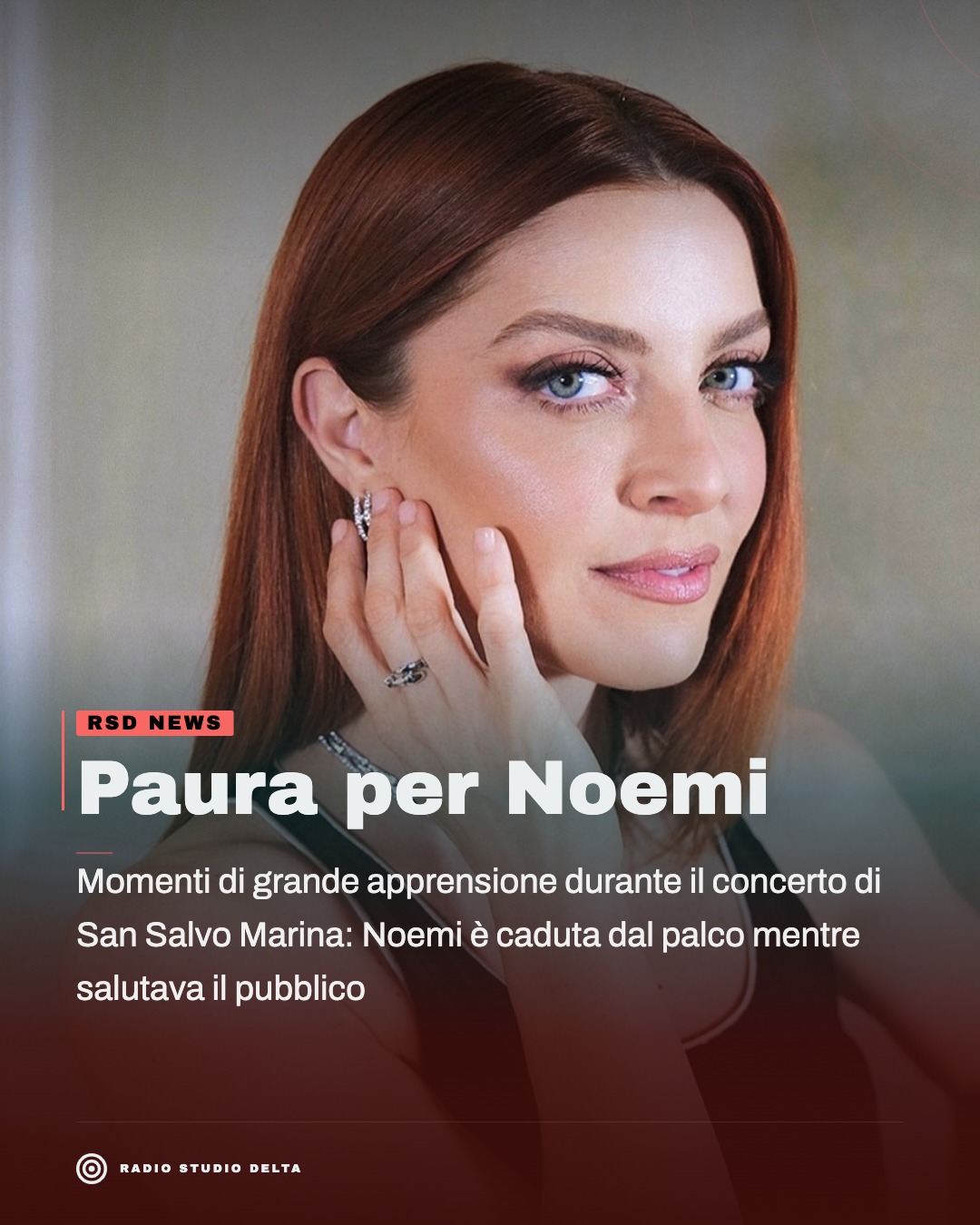Momenti di grande apprensione durante il concerto di San Salvo Marina: Noemi è caduta dal palco mentre salutava il pubblico