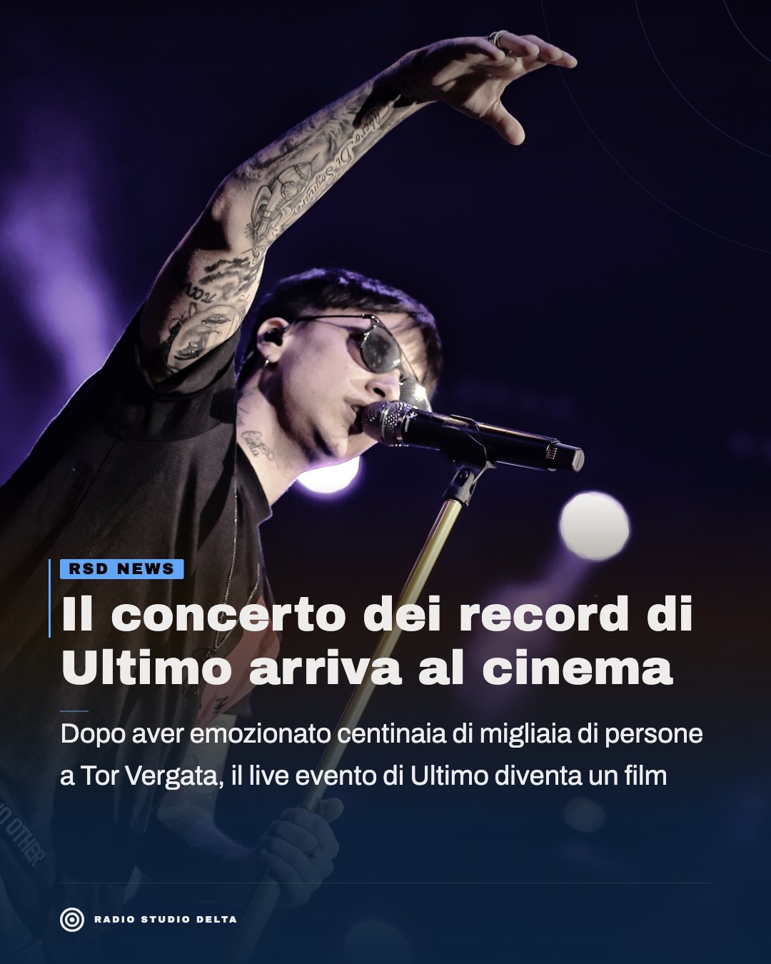 Dopo aver emozionato centinaia di migliaia di persone a Tor Vergata, il live evento di Ultimo diventa un film