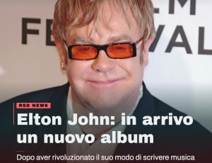 Elton John sul nuovo album: «Sarà diverso da tutto quello che ho fatto finora»