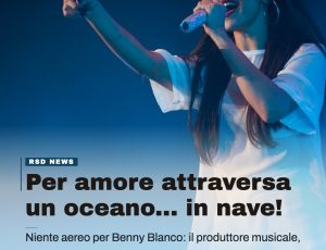 Benny Blanco attraversa l’Atlantico per Selena Gomez
