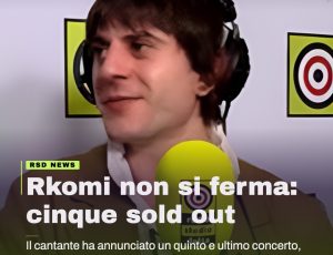 Rkomi da record: quinto sold out al Fabrique