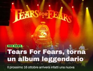 Tears For Fears, The Seeds Of Love torna in una nuova edizione