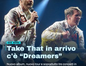 Take That: tutto pronto per “Dreamers”, il nuovo album