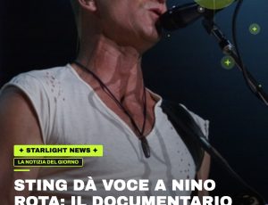 Sting dà voce a Nino Rota: il documentario di Walter Fasano arriva alla Mostra di Venezia