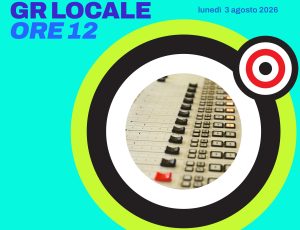 NOTIZIARIO LOCALE delle 12 (03/08/2026)