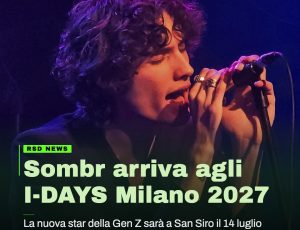 Sombr, la nuova star della Gen Z arriva agli I-DAYS