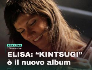 Elisa svela “Kintsugi”: il nuovo album arriva il 27 novembre