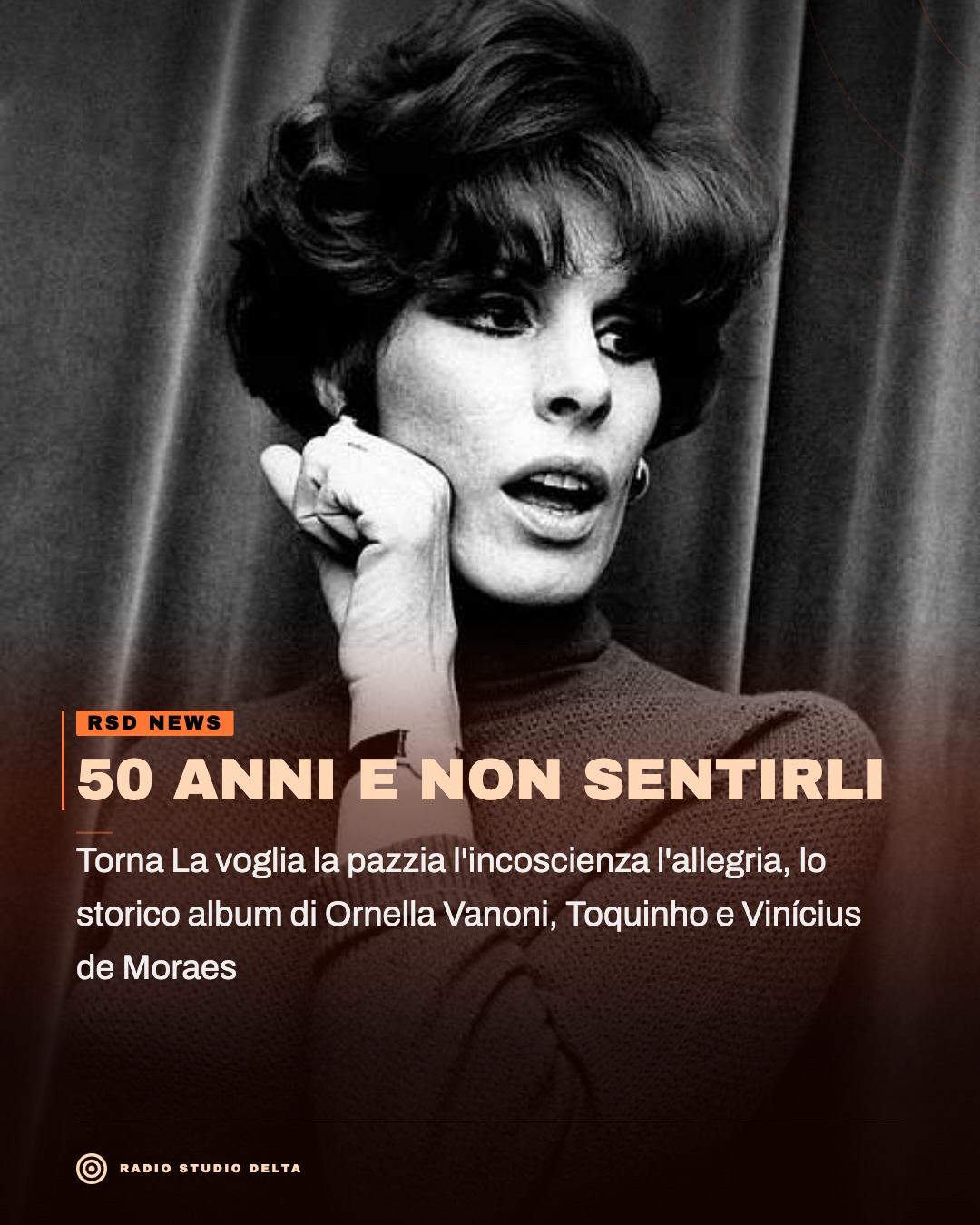 Torna La voglia la pazzia l'incoscienza l'allegria, lo storico album di Ornella Vanoni, Toquinho e Vinícius de Moraes