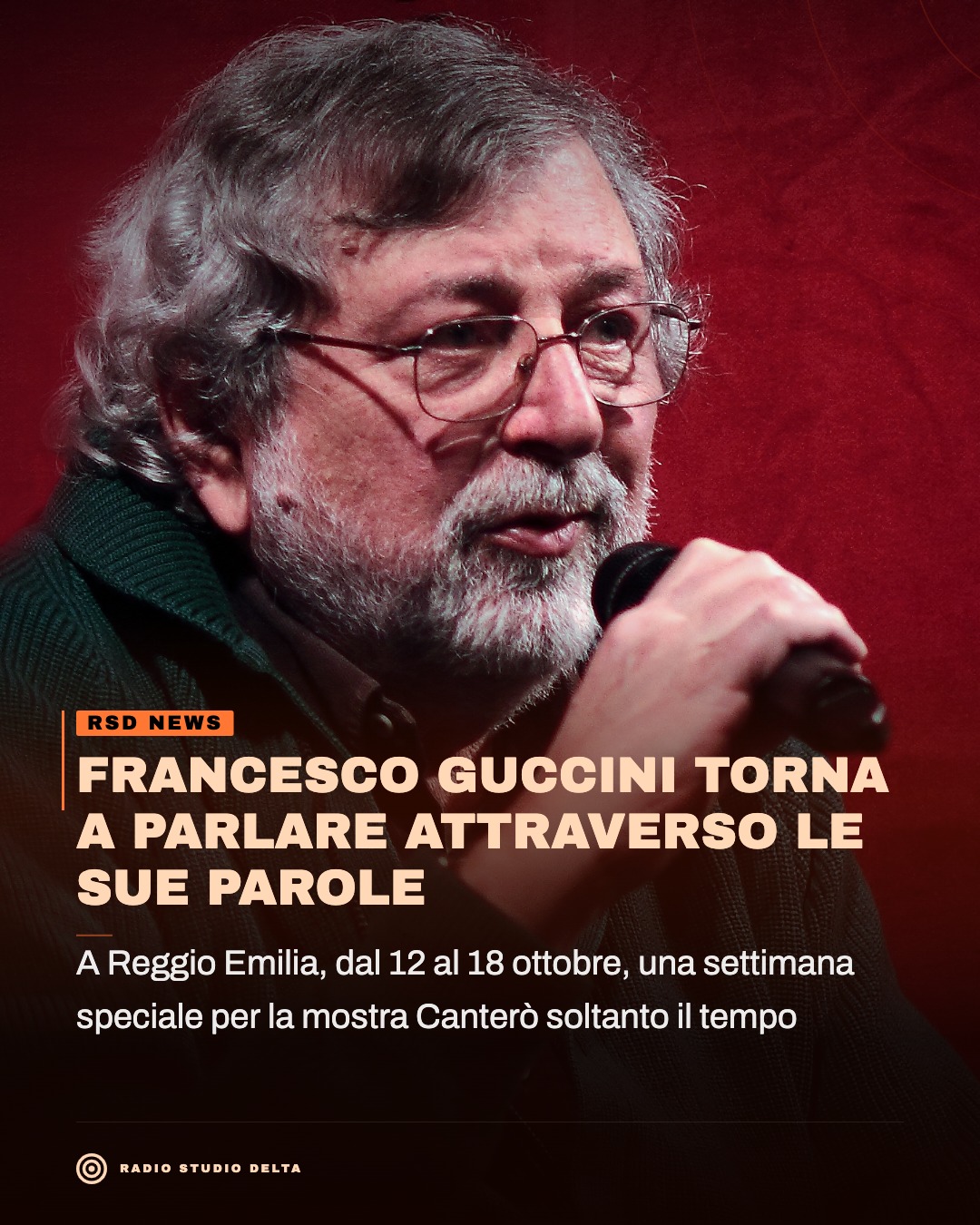 A Reggio Emilia, dal 12 al 18 ottobre, una settimana speciale per la mostra Canterò soltanto il tempo