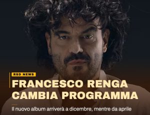 Francesco Renga, nuovo album a dicembre e poi tour