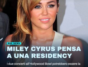 Miley Cyrus: “Non devo essere io ad andare dal pubblico”