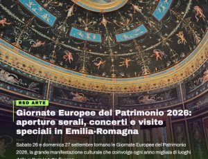 Giornate Europee del Patrimonio 2026: aperture serali, concerti e visite speciali in Emilia-Romagna