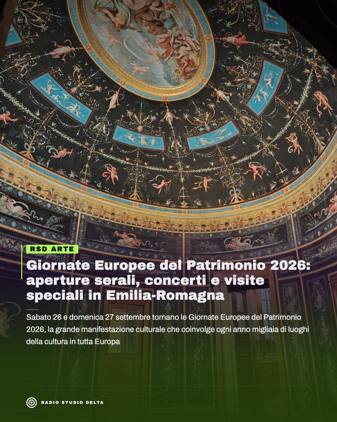 Sabato 26 e domenica 27 settembre tornano le Giornate Europee del Patrimonio 2026, la grande manifestazione culturale che coinvolge ogni anno migliaia di luoghi della cultura in tutta Europa