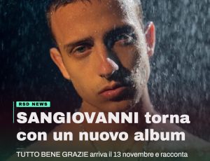 Sangiovanni: il nuovo album arriva il 13 novembre