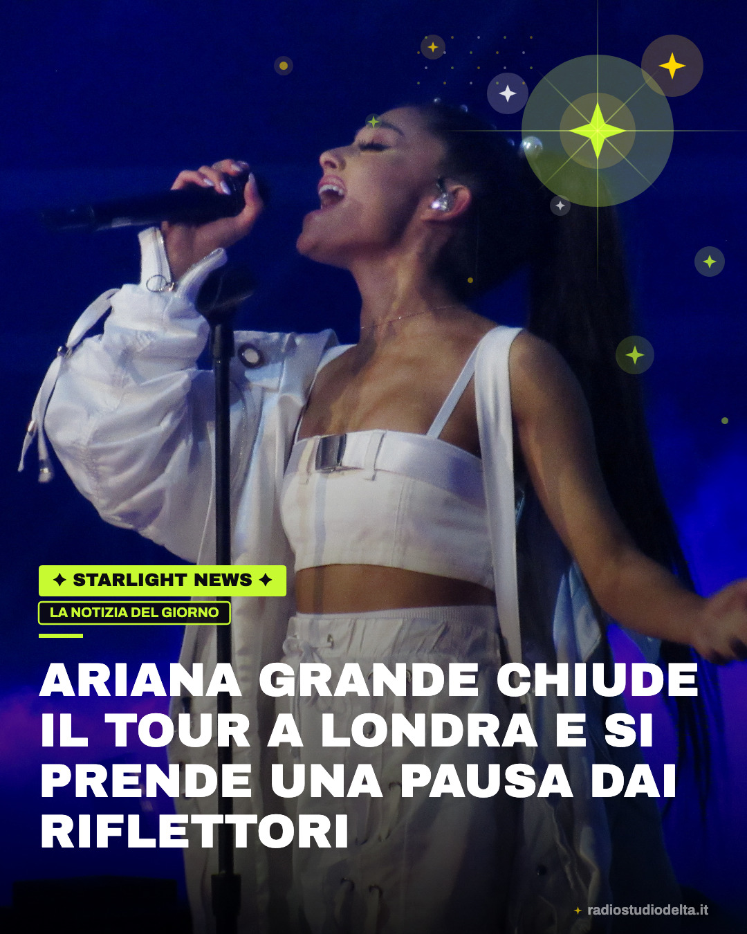 Ariana Grande chiude il tour a Londra e si prende una pausa dai riflettori