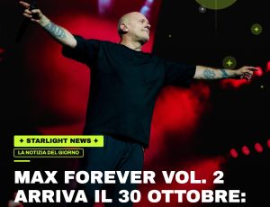 Max Forever Vol. 2 arriva il 30 ottobre: un nuovo viaggio tra passato e presente