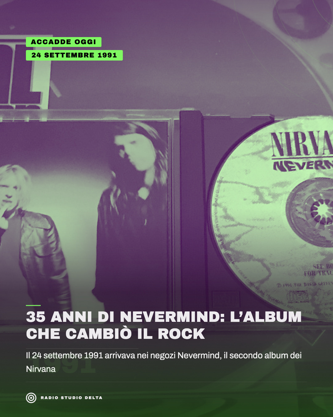 Il 24 settembre 1991 arrivava nei negozi Nevermind, il secondo album dei Nirvana
