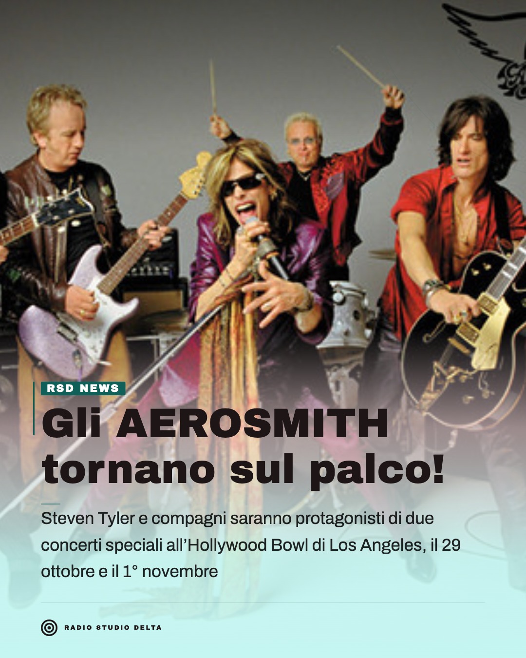 Steven Tyler e compagni saranno protagonisti di due concerti speciali all’Hollywood Bowl di Los Angeles, il 29 ottobre e il 1° novembre