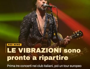 Le Vibrazioni: annunciato il tour del 2027