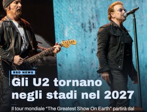 U2, ritorno negli stadi nel 2027: si parte dal Sudamerica