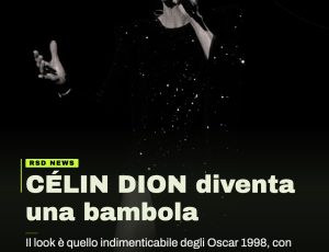 Céline Dion diventa una Barbie: un omaggio alla sua carriera