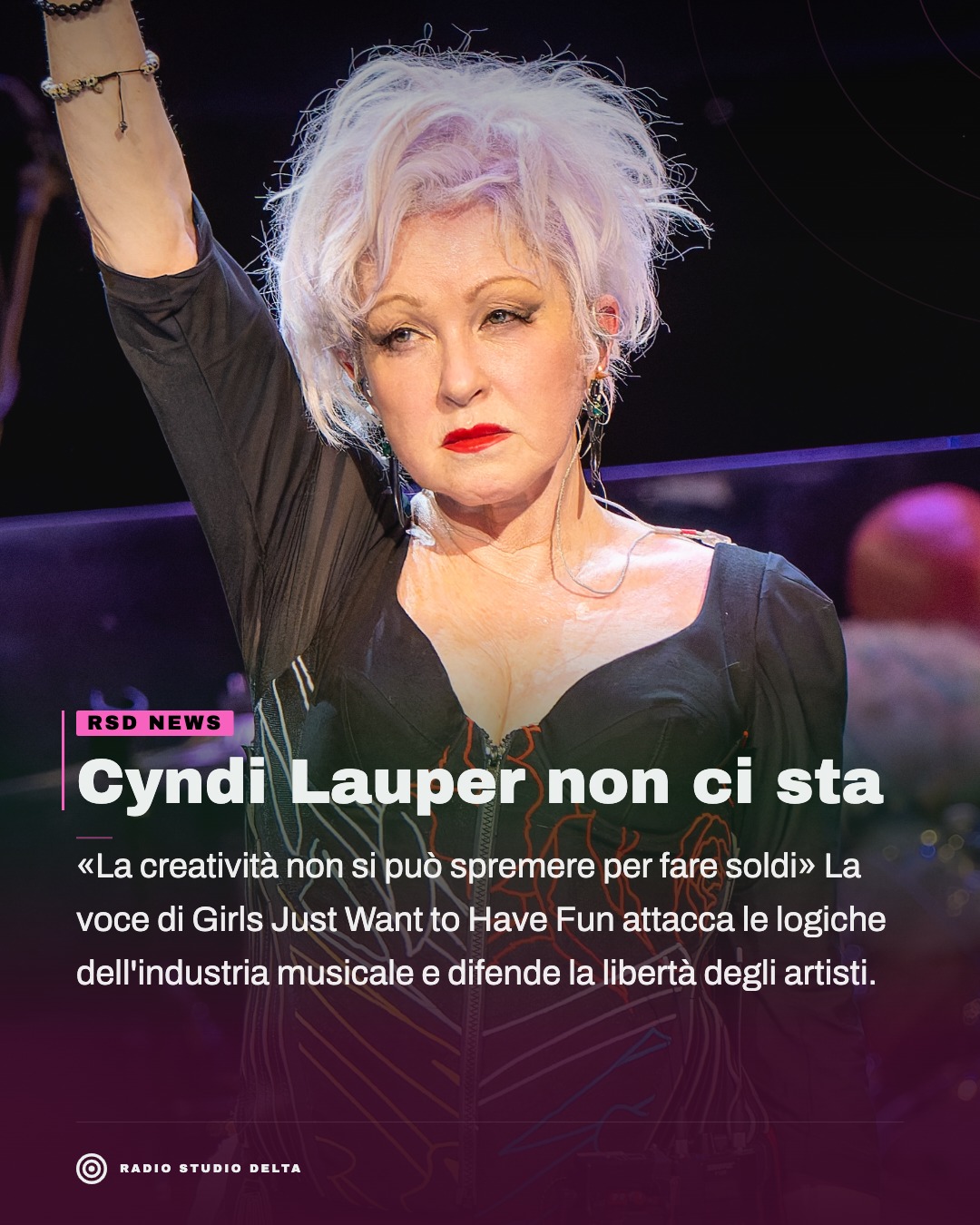 «La creatività non si può spremere per fare soldi»La voce di Girls Just Want to Have Fun attacca le logiche dell'industria musicale e difende la libertà degli artisti.