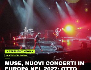 Muse, nuovi concerti in Europa nel 2027: otto date tra Portogallo, Francia e Spagna