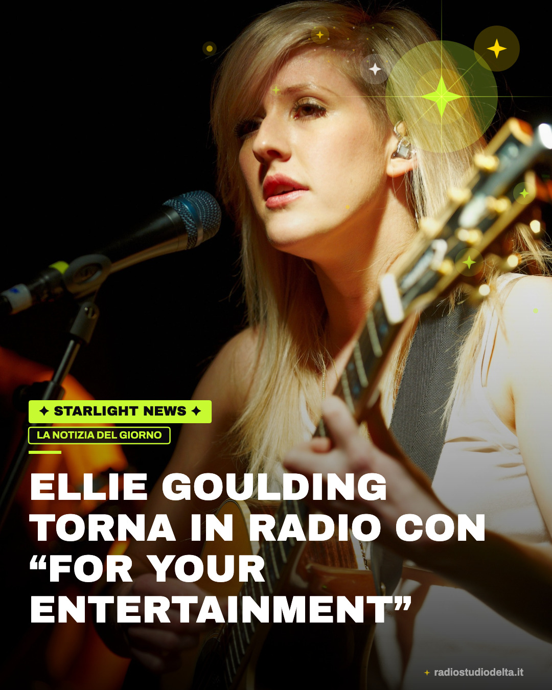 Ellie Goulding torna in radio con “For Your Entertainment”