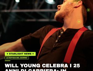 Will Young celebra i 25 anni di carriera: in arrivo una nuova edizione di “From Now On”